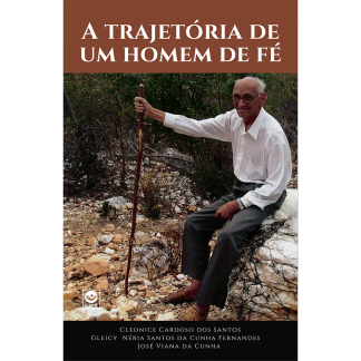 A Trajetória de um Homem de Fé
