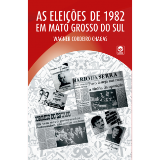 As Eleições de 1982 em Mato Grosso do Sul