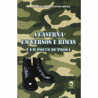 A Caserna em versos e Rimas e um pouco de prosa