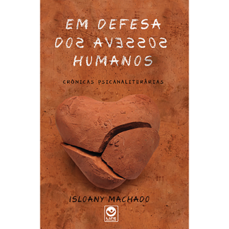Em Defesa dos Avessos Humanos