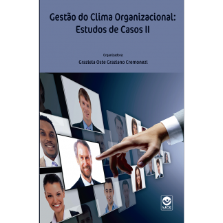Gestão do Clima Organizacional: Estudos de Casos II