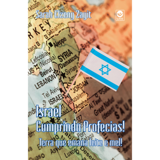 Israel Cumprindo Profecias! Impresso.