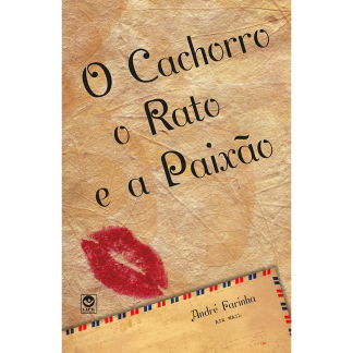 O Cachorro, o Rato e a Paixão