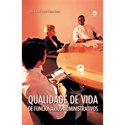Qualidade de Vida dos Funcionários Administrativos