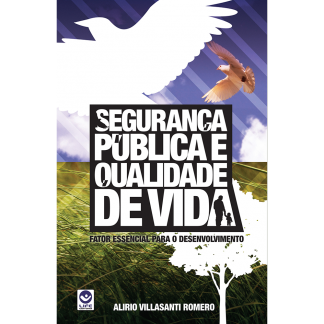 Segurança Pública & Qualidade de Vida
