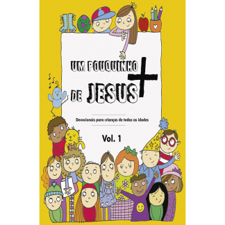 Um pouquinho + de Jesus