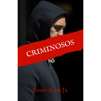 Criminosos - Volume I