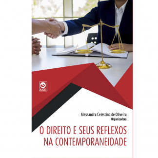 O direito e seus reflexos na contemporaneidade (Esgotado.)