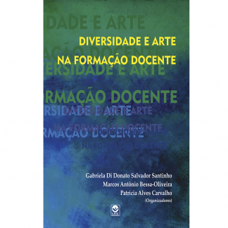 Diversidades e Arte na Formação Docente (Esgotado.)