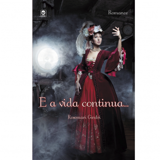 E a vida continua...