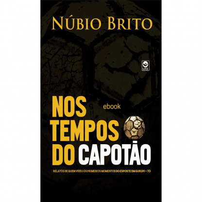 Nos tempos do capotão (ebook)