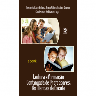 LEITURA E FORMAÇÃO CONTINUADA DE PROFESSORES: AS MARCAS DA ESCOLA - Ebook