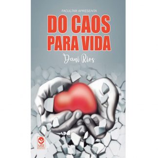 Do caos para a vida
