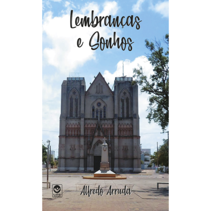 Lembranças e Sonhos
