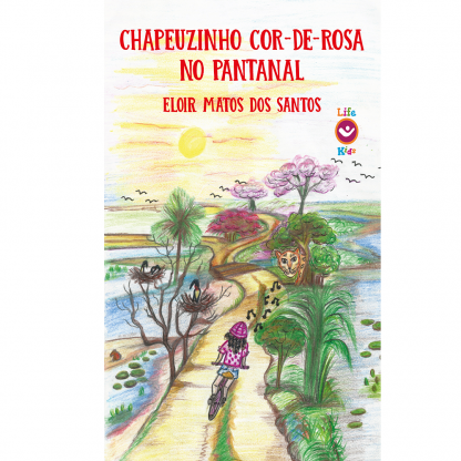 Chapeuzinho Cor-de-Rosa no Pantanal