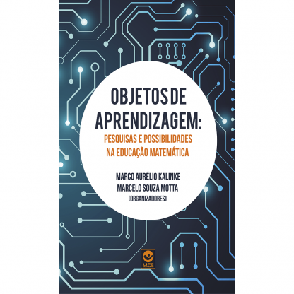 Ebook gratuito - Objetos de Aprendizagem: pesquisas e possibilidades na Educação Matemática
