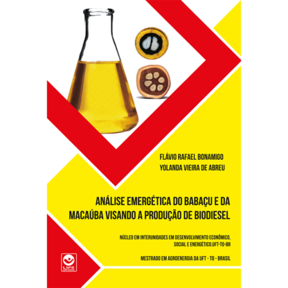 Análise Emergética do Babaçu e da Macaúba visando a produção de biodiesel - Ebook gratuito