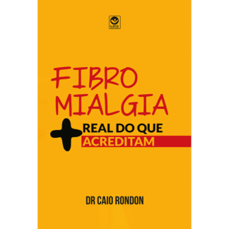 FIBROMIALGIA + real do que acreditam