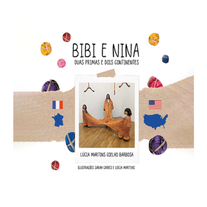 BIBI E NINA - duas primas e dois continentes - Capa Dura
