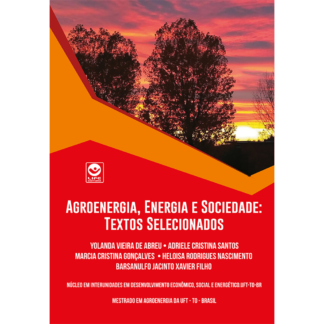 Agroenergia, Energia e Sociedade: Textos Selecionados - Ebook gratuito