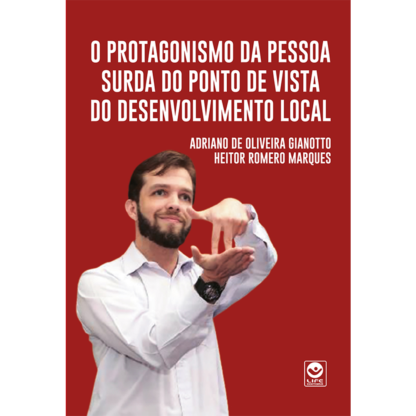 O Protagonismo da Pessoa Surda do Ponto de vista do Desenvolvimento Local