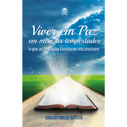 Viver em Paz em meio às Tempestades: o que as Sagradas Escrituras nos ensinam