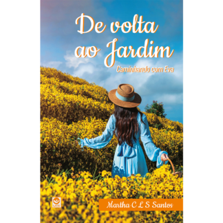 De Volta ao Jardim - Caminhando com Eva