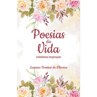 Poesias da Vida - Coletânea Inspiração