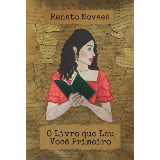 O Livro que Leu Você Primeiro