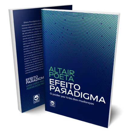 Efeito Paradigma - o poder por trás das mudanças