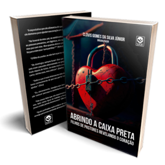 Abrindo a Caixa Preta - Filhos de Pastores Revelando o Coração
