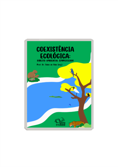 COEXISTÊNCIA ECOLÓGICA Direito Ambiental Simplificado (Ebook Gratuito)