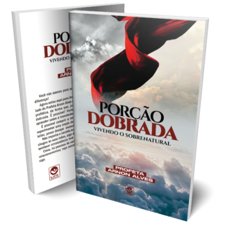 Porção Dobrada: vivendo o sobrenatural