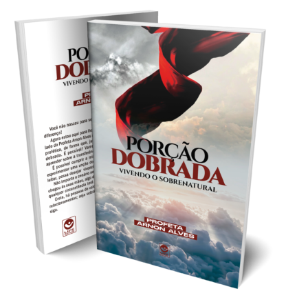 Porção Dobrada: vivendo o sobrenatural