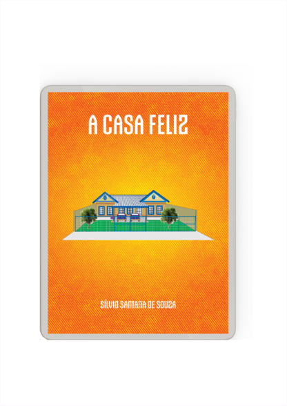 A Casa Feliz (Ebook)