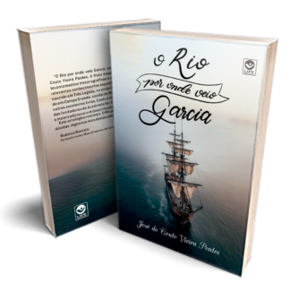 O Rio por onde veio Garcia