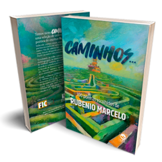 Caminhos - 100 poemas escolhidos de Rubenio Marcelo (livro + frete)