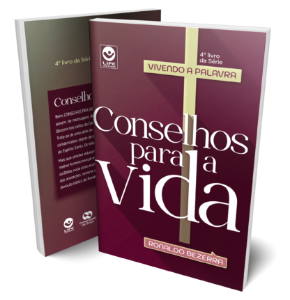 Conselhos para a Vida - Volume 4 - Série Vivendo a Palavra