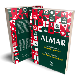 ALMAR - Poemas Lusitanos de Rubenio Marcelo na Ótica Ensaística de Ana Maria Bernardelli